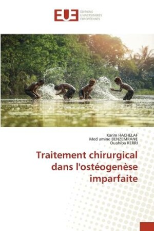 Traitement chirurgical dans l'ostéogenèse imparfaite