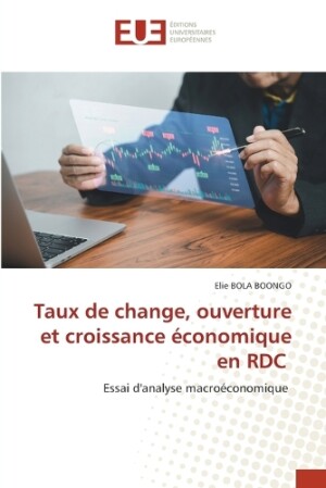 Taux de change, ouverture et croissance économique en RDC