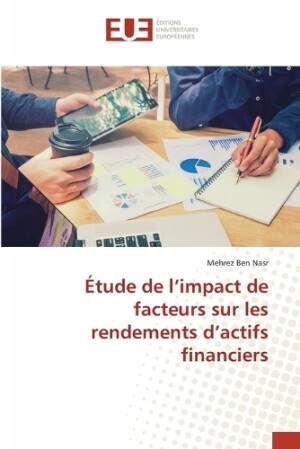 Étude de l'impact de facteurs sur les rendements d'actifs financiers