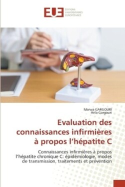 Evaluation des connaissances infirmières à propos l'hépatite C