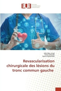 Revascularisation chirurgicale des lésions du tronc commun gauche