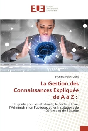 Gestion des Connaissances Expliquée de A à Z