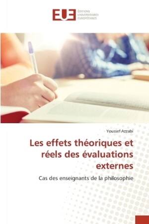 Les effets théoriques et réels des évaluations externes