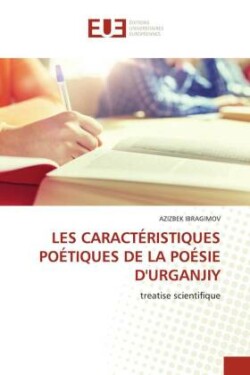 Les Caractéristiques Poétiques de la Poésie d'Urganjiy