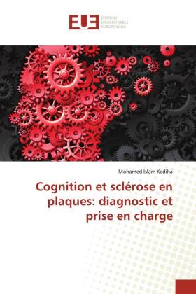 Cognition et sclérose en plaques: diagnostic et prise en charge