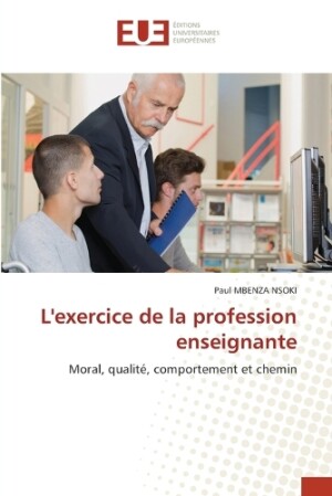 L'exercice de la profession enseignante