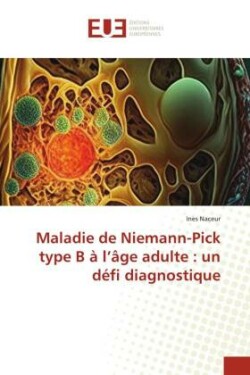 Maladie de Niemann-Pick type B à l'âge adulte