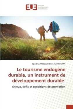 tourisme endogène durable, un instrument de développement durable