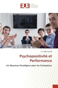 Psychopositivité et Performance