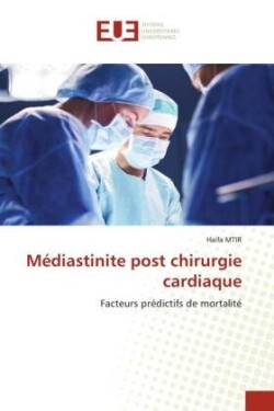 Médiastinite post chirurgie cardiaque