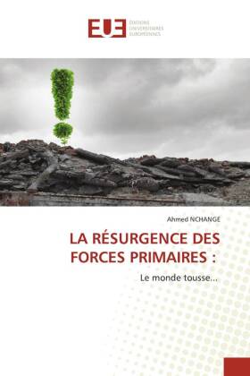 Résurgence Des Forces Primaires