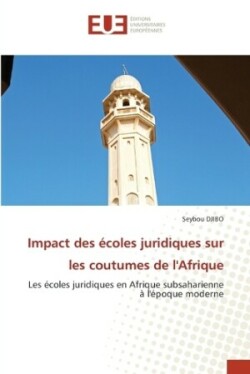 Impact des écoles juridiques sur les coutumes de l'Afrique