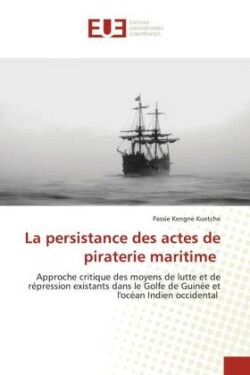 persistance des actes de piraterie maritime