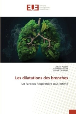 Les dilatations des bronches