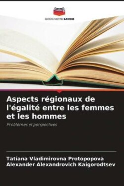 Aspects régionaux de l'égalité entre les femmes et les hommes