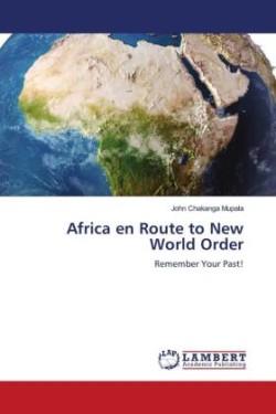 Africa en Route to New World Order
