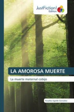 LA AMOROSA MUERTE