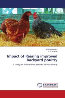 Impact of Rearing improved backyard poultry