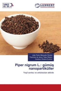 Piper nigrum L.: gümüs nanopartiküller