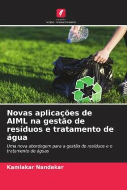 Novas aplicações de AIML na gestão de resíduos e tratamento de água