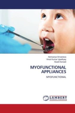 MYOFUNCTIONAL APPLIANCES