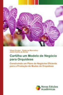 Cartilha um Modelo de Negócio para Orquídeas