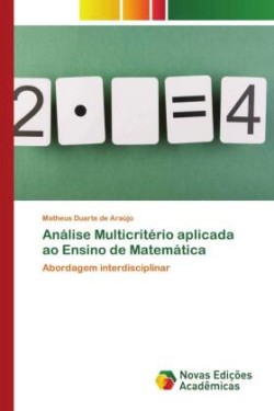 Análise Multicritério aplicada ao Ensino de Matemática