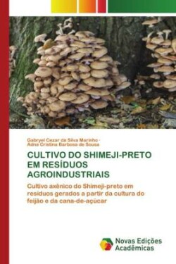 Cultivo Do Shimeji-Preto Em Resíduos Agroindustriais