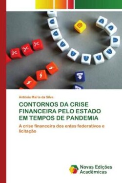 Contornos Da Crise Financeira Pelo Estado Em Tempos de Pandemia