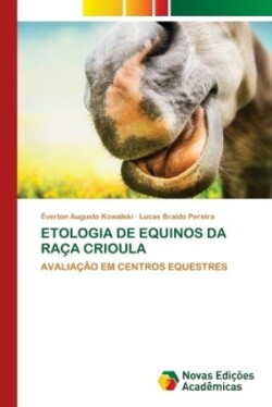 Etologia de Equinos Da Ra�a Crioula