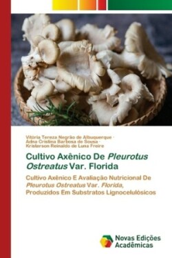 Cultivo Axênico De Pleurotus Ostreatus Var. Florida