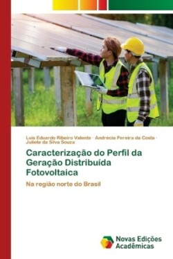 Caracteriza��o do Perfil da Gera��o Distribu�da Fotovoltaica