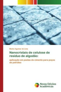 Nanocristais de celulose de resíduo de algodão