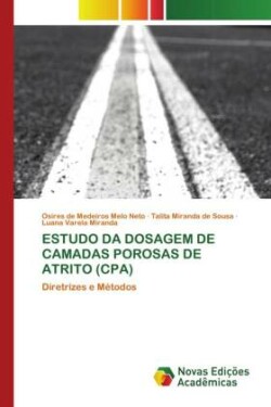 Estudo Da Dosagem de Camadas Porosas de Atrito (Cpa)