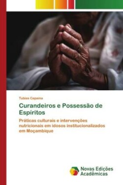 Curandeiros e Possessão de Espíritos