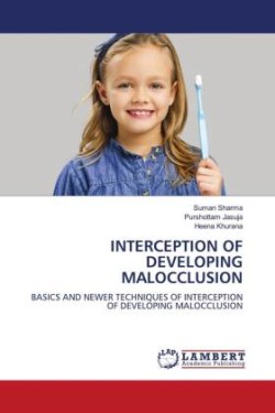 INTERCEPTION OF DEVELOPING MALOCCLUSION