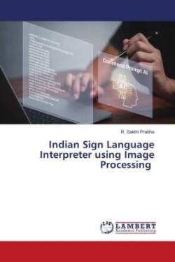Indian Sign Language Interpreter using Image Processing