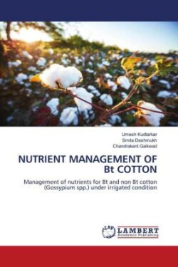 NUTRIENT MANAGEMENT OF Bt COTTON