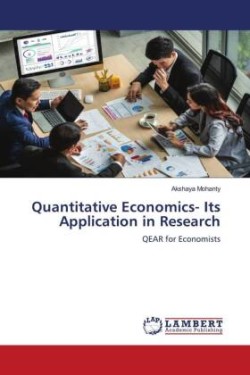 Quantitative Economics- Its Application in Research