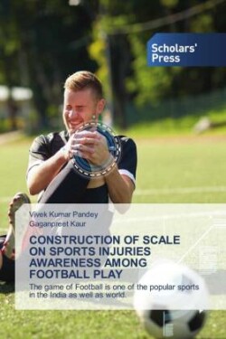 CONSTRUCTION OF SCALE ON SPORTS INJURIES AWARENESS AMONG FOOTBALL PLAY