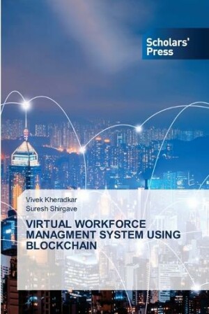 Virtual Workforce Managment System Using Blockchain