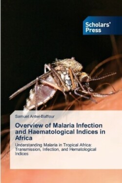 Overview of Malaria Infection and Haematological Indices in Africa