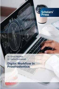 Digital Workflow In Prosthodontics