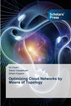 Optimizing Cloud Networks by Means of Topology