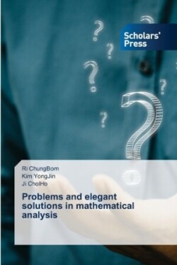 Problems and elegant solutions in mathematical analysis