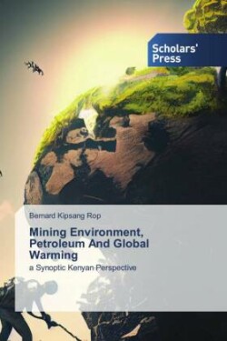 Mining Environment, Petroleum And Global Warming