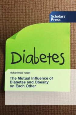 Mutual Influence of Diabetes and Obesity on Each Other