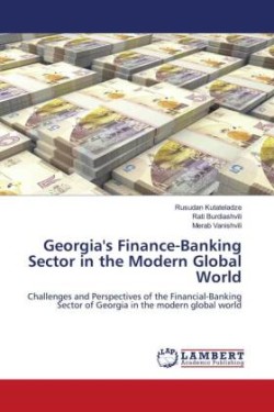 Georgia's Finance-Banking Sector in the Modern Global World