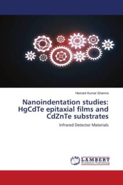 Nanoindentation studies: HgCdTe epitaxial films and CdZnTe substrates