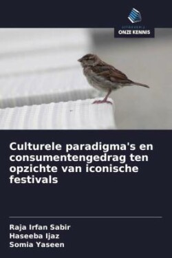 Culturele paradigma's en consumentengedrag ten opzichte van iconische festivals